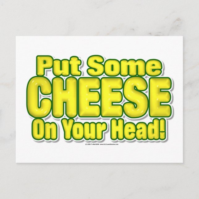 Legen Sie etwas KÄSE auf Ihren Kopf! Postkarte (Vorderseite)