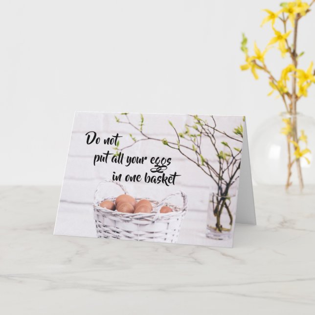 Legen Sie nicht alle Eier in einen Korb - Karte (Gelbe Blume)
