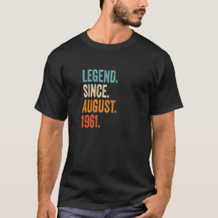 Legend seit August 1961 62. Geburtstag T-Shirt