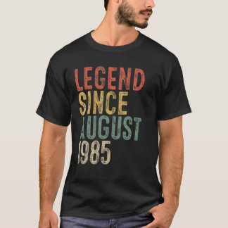 Legend seit August 1985 35th Birthday Geschenk 35  T-Shirt