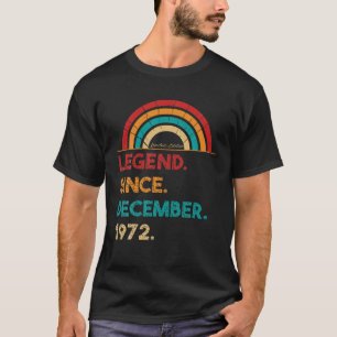 Legend Seit Dezember 1972 50Th Geburtstagsgeschenk T-Shirt