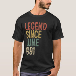 Legend Seit Juni 1991 Männer Frauen 30. Geburtstag T-Shirt