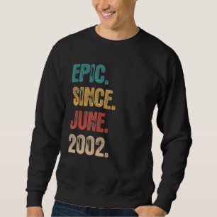 Legend Seit Juni 2002 20 Jahre alt 20. Geburtstag Sweatshirt