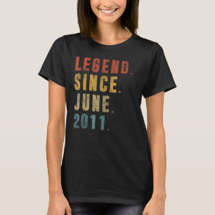 Legend Seit Juni 2011 11. Geburtstag 11 Jahre alt T-Shirt