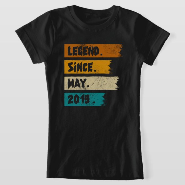 Legend Seit Mai 2019 T-Shirt (Ablage )