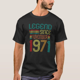 Legend seit November 1971 Retro 51 Jahre alt 51. T-Shirt