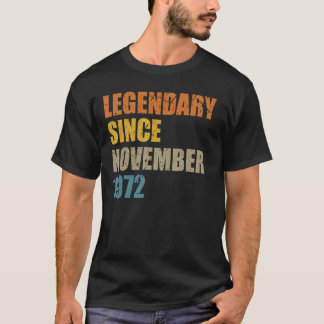 Legend Seit November 1972 50 Jahre 50er 50 Birthda T-Shirt