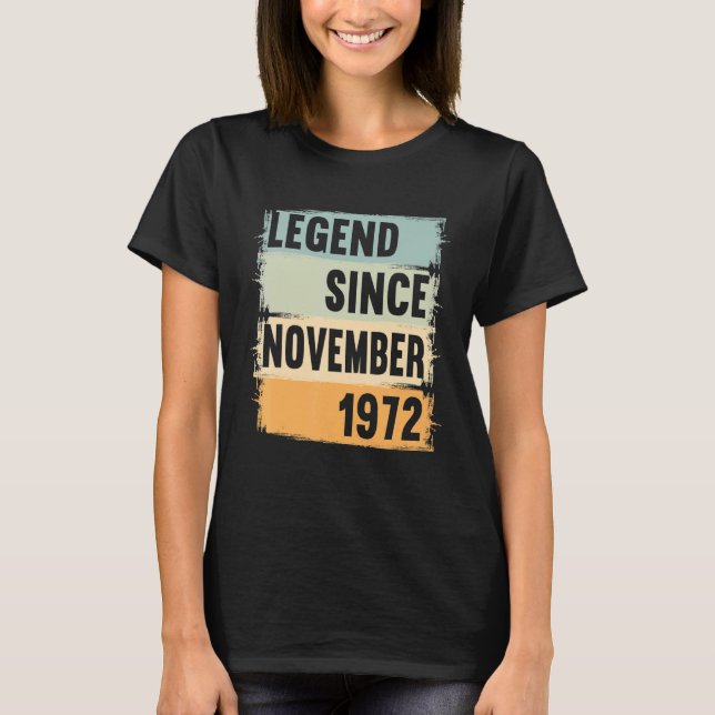Legend Seit November 1972 50 Jahre 50er 50 Birthda T-Shirt (Vorderseite)
