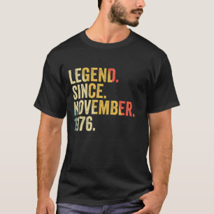 Legend Seit November 1976 46 Jahre alt 46. Geburt T-Shirt