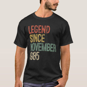 Legend Seit November 1985 35th Birthday Geschenk 3 T-Shirt