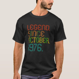 Legend seit Oktober 1976 Männer Frauen 1976 Jahre T-Shirt