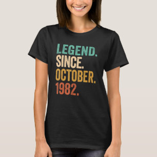 Legend Seit Oktober 1982 40 Jahre alt 40. Geburtst T-Shirt