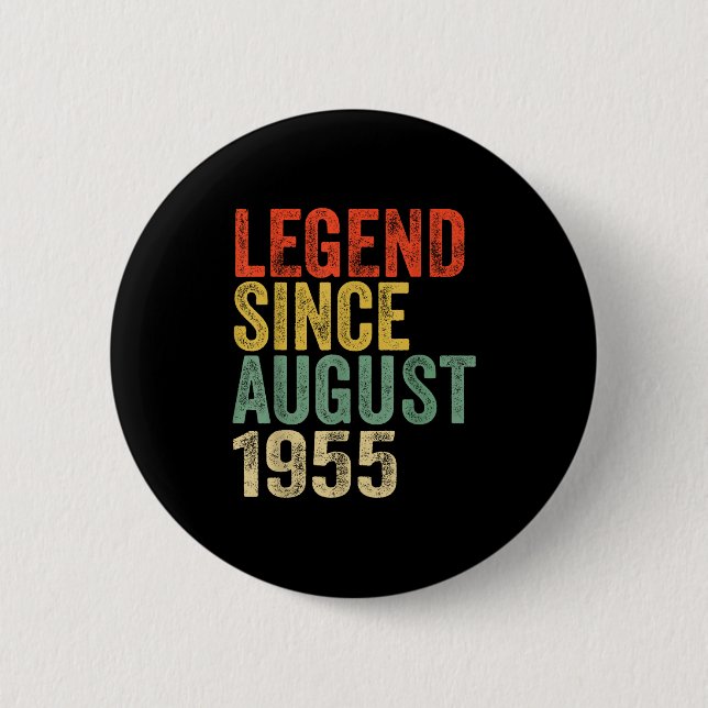 Legend Since August 1955 70th Birthday Vibes 70 Ye Button (Vorderseite)