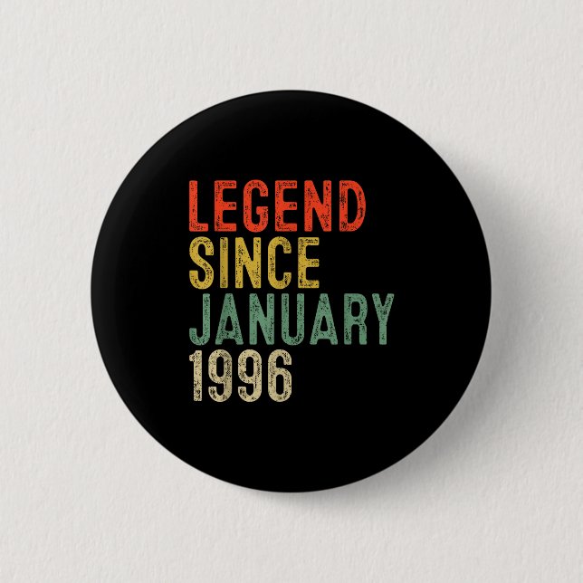 Legend Since January 1996 30th Birthday 30 Year Ol Button (Vorderseite)