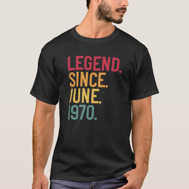 Legend Since June 1970 52Nd Birthday Gift 52 Years T-Shirt (Vorderseite)