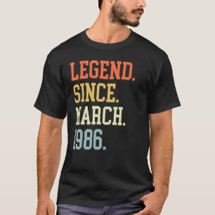 Legend Since March 1986 For Men Women March 1986 T-Shirt