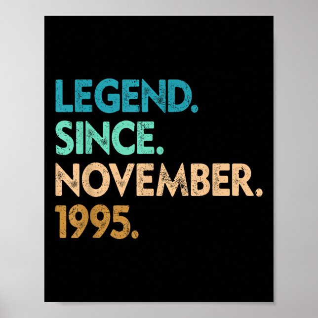 Legend Since November 1995 Apparel  Poster (Vorne)