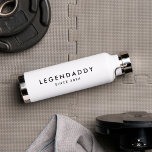 Legendaddy für legendäre Vater, einfach minimalist Trinkflasche<br><div class="desc">Legendaddy seit 20xx modernes minimalistisches Design für legendäre Vater. Personalisieren Sie es mit Ihrem Text/Jahr. Geschenk zum Vatertag oder zum Geburtstag.</div>