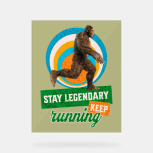 Legendär bleibe, Behaltend Funny Bigfoot Acrylschild
