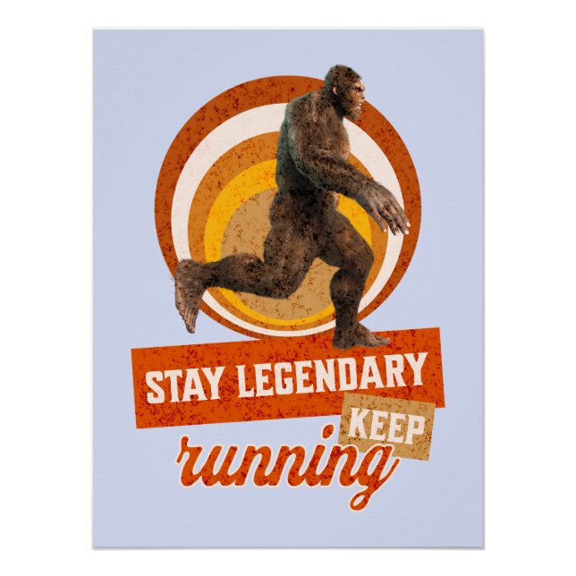 Legendär bleibe, Behaltend Funny Bigfoot Poster (Vorderseite)