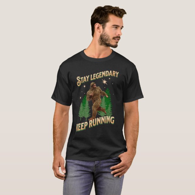 Legendär bleibe, Behaltend Funny Bigfoot T-Shirt (Vorne ganz)
