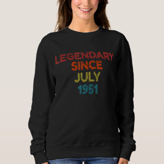 Legendär seit Juli 1951 Retro Birthday Sweatshirt