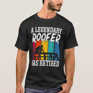 Legendärer Dachdecker hat Dachdecker-Dacharbeiter T-Shirt