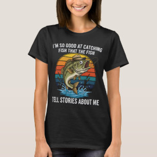 Legendärer Fischer Bass Zitat T-Shirt