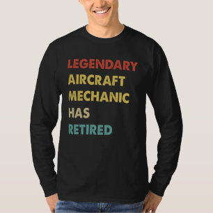 Legendärer Flugzeugmechaniker ist in Rente gegange T-Shirt