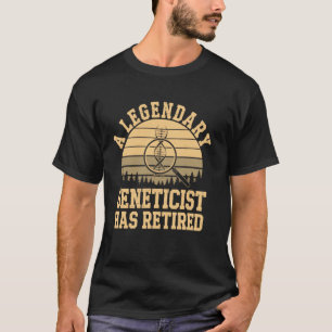 Legendärer Genetiker Ruhestand Lustige Wissenschaf T-Shirt