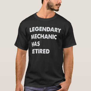 Legendärer Mechaniker hat sich zurückgezogen T-Shirt