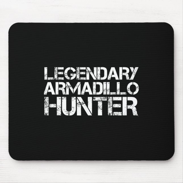 Legendary Armadillo Hunter Funny Junting Wildlife Mousepad (Vorne)