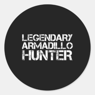 Legendary Armadillo Hunter Funny Junting Wildlife Runder Aufkleber