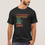 Legendary Awesome Epic Since April 2004 Retro Birt T-Shirt<br><div class="desc">Fun Idea for Women and Men Legendary Awesome Epic Since April 2004 Retro Birthday Birthday,  Christmas,  Thanksgiving,  Mother's Day,  Father's Day,  Anniversary Decoration.</div>