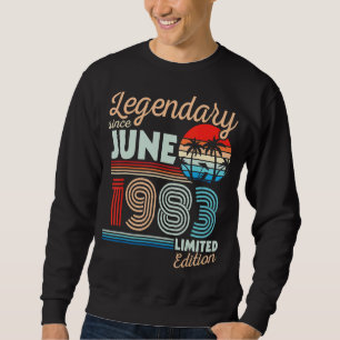 Legendary June 1983 Happy Birthday 39 Years Old Lt Sweatshirt