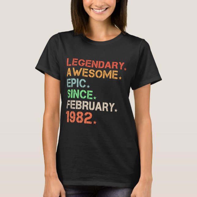 Legendary Phantastisch Epic Seit Februar 1982 Retr T-Shirt (Vorderseite)