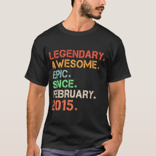Legendary Phantastisch Epic Seit Februar 2015 Retr T-Shirt