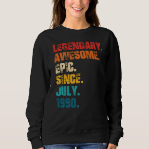 Legendary Phantastisch Epic Seit Juli 1990 Retro S Sweatshirt