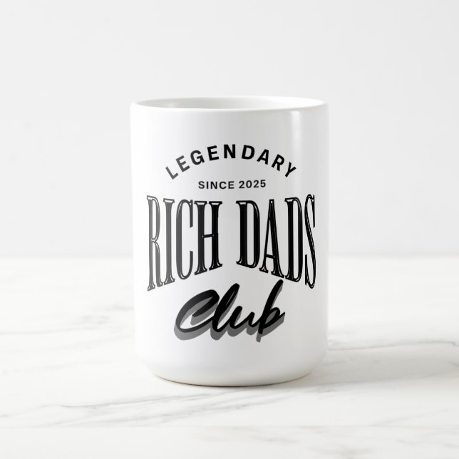 Legendary Rich Dads Club Mug Design  (Centre)