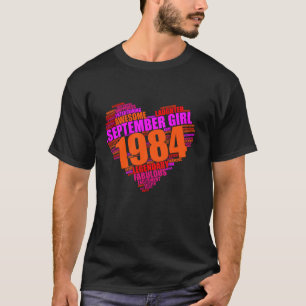 Legendary September Girl 1984 Fabulous Heart 40. T-Shirt