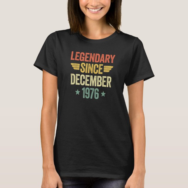 Legendary Since December 1976 T-Shirt (Vorderseite)
