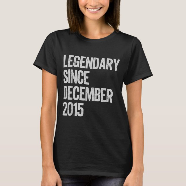 Legendary Since December 2015 10th Birthday Gift C T-Shirt (Vorderseite)