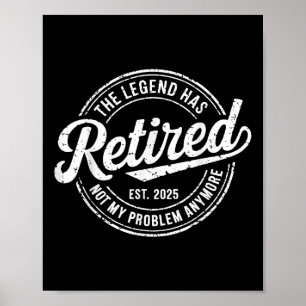 Legende ist 2025 in Rente Nicht mehr mein Problem Poster