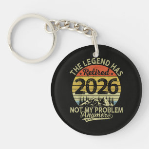 Legende ist 2026 in Rente gegangen, nicht mein Pro Schlüsselanhänger