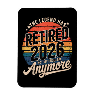 Legende ist 2026 in Rente Nicht mehr mein Problem Magnet