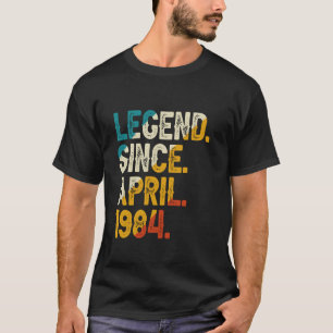 Legende Seit April 1984 40. Geburtstag Vintag 40 Y T-Shirt