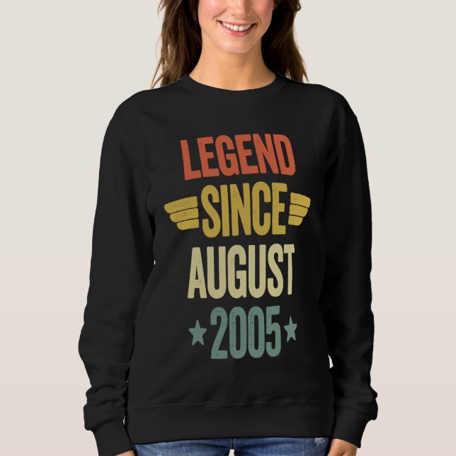 Legende seit August 2005 Sweatshirt (Vorderseite)