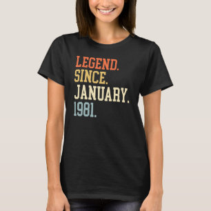Legende seit Januar 1981 für Männer Frauen 19. Jan T-Shirt