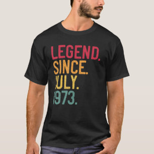 Legende seit Juli 1973 48. Geburtstag 48 Jahre alt T-Shirt