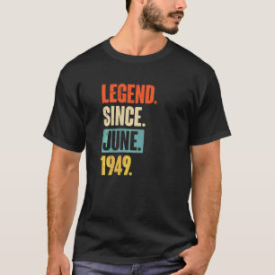 Legende seit Juni 1949 73 Jahre 73 Geburtstag T-Shirt
